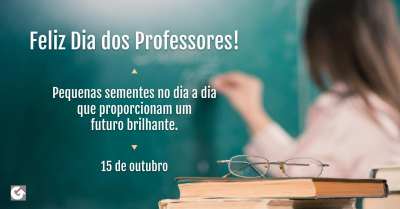 15 de Outubro - Dia dos Professores