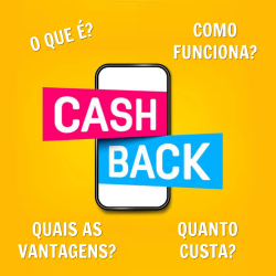 Cashback: O que é? Como funciona? Quais as vantagens?